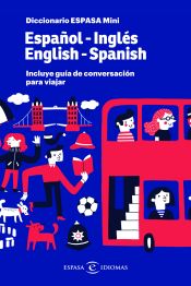 Portada de Diccionario ESPASA mini. Español - Inglés. English - Spanish: Incluye Guía de conversación para viajar