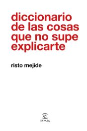 Portada de Diccionario de las cosas que no supe explicarte