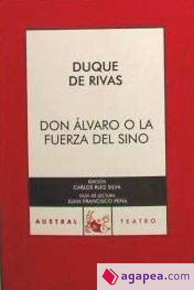 Don Álvaro o la fuerza del sino