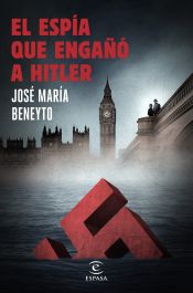 Portada de El espía que engañó a Hitler