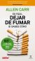 Portada de Es fácil dejar de fumar, si sabes cómo, de Allen Carr