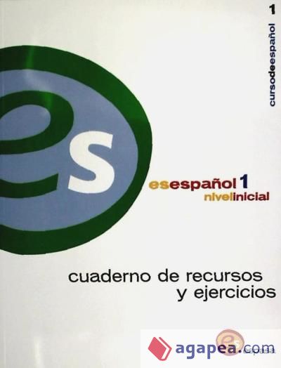 Esespañol 1, nivel inicial : cuaderno de recursos y ejercicios