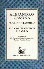 Portada de Flor de leyendas / Vida de Francisco Pizarro