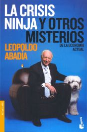 Portada de La Crisis Ninja y otros misterios de la econom&iacute;a actual