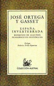 LA ESPAÑA INVERTEBRADA - JOSE ORTEGA Y GASSET - 9788423974771