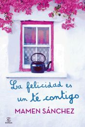 Portada de La felicidad es un té contigo