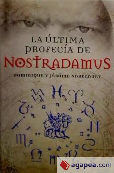 La última profecía de Nostradamus