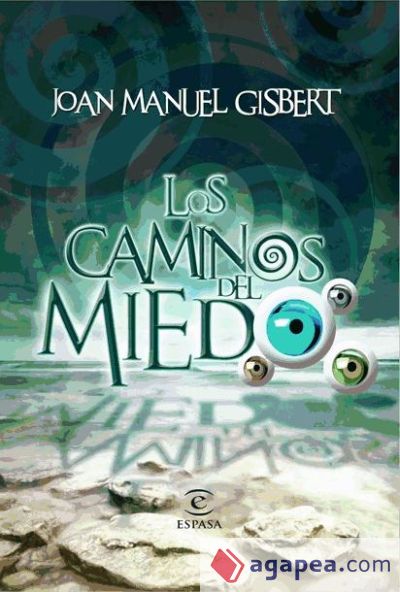 Los caminos del miedo