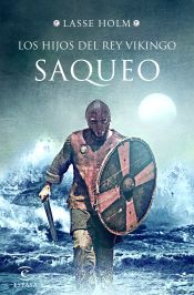 Portada de Los hijos del rey vikingo. Saqueo