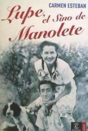 Portada de Lupe, el sino de Manolete