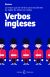 Portada de Verbos ingleses: La mejor guía de verbos para estudiantes de inglés de todos los niveles, de S.A. Espasa Calpe