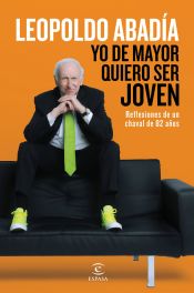 Portada de Yo de mayor quiero ser joven