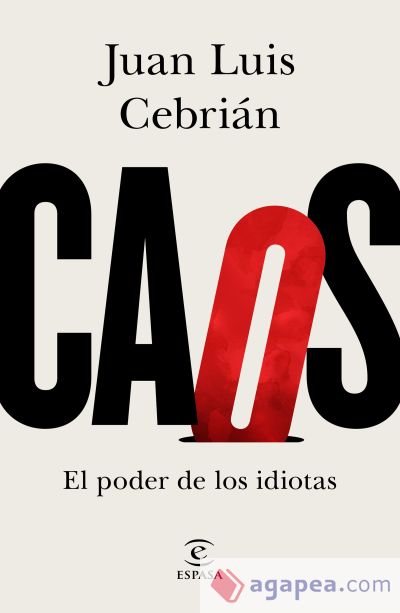 Caos. El poder de los idiotas