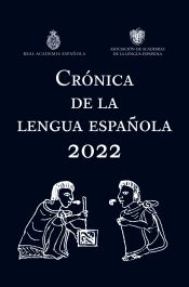 Portada de Cr&oacute;nica de la lengua espa&ntilde;ola 2022
