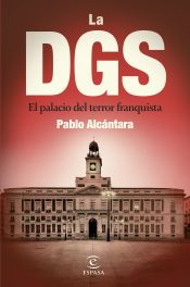 Portada de DGS. EL PALACIO DEL TERROR FRANQUISTA