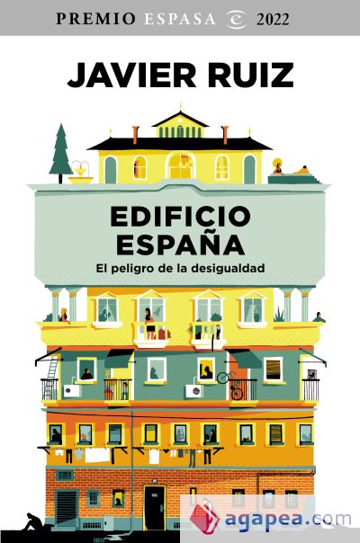 EDIFICIO ESPAÑA: EL PELIGRO DE LA DESIGUALDAD. PREMIO ESPASA 2022