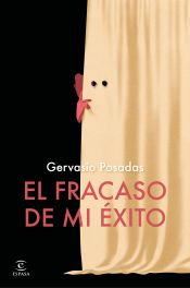 Portada de El fracaso de mi éxito
