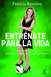 Portada de Entr&eacute;nate para la vida