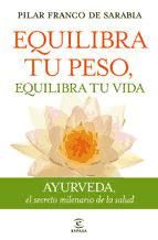 Portada de Equilibra tu peso, equilibra tu vida (Ebook)