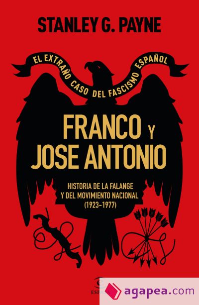 Franco y José Antonio. El extraño caso del fascismo español