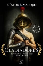 Portada de Gladiadores: Espectáculos y ocio en la Antigua Roma