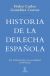 Portada de Historia de la derecha española, de Pedro Carlos ... [et al.] González Cuevas
