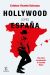 Portada de Hollywood contra España, de Esteban Vicente Boisseau