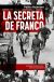 Portada de La secreta de Franco, de Pablo Alcántara