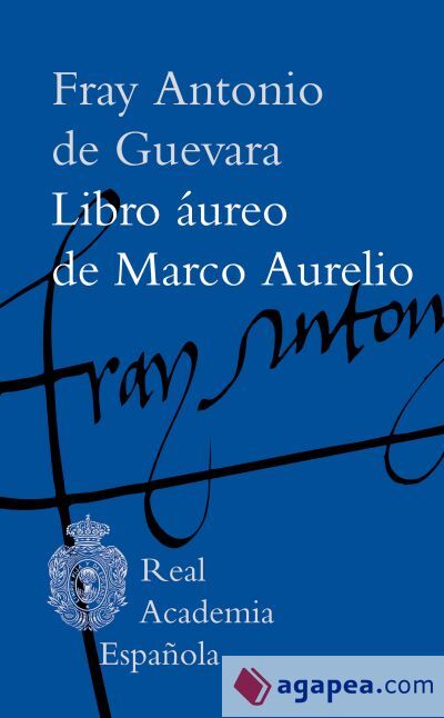 Libro áureo de Marco Aurelio Libro áureo de Marco Aurelio