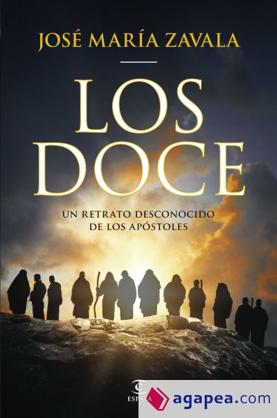 Los Doce: Un retrato desconocido de los Apóstoles