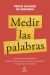 Portada de Medir las palabras, de Pedro ... [et al.] Álvarez de Miranda