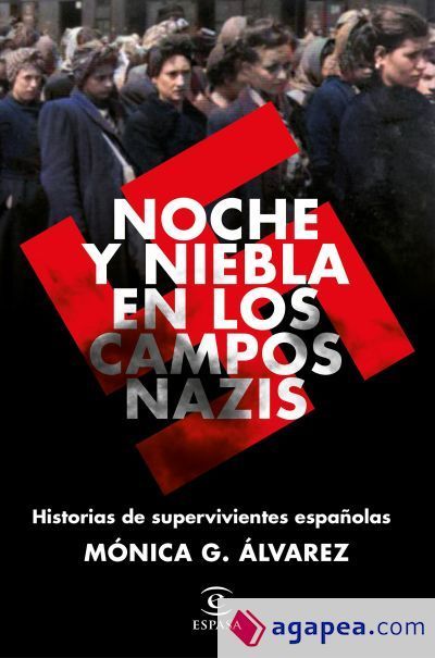Noche y Niebla en los campos nazis Noche y Niebla en los campos nazis