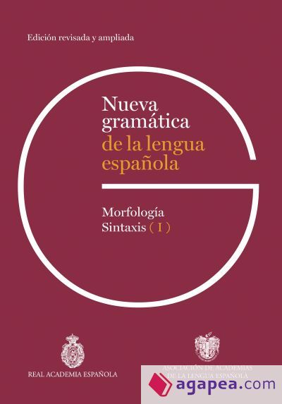 Nueva gram&aacute;tica de la lengua espa&ntilde;ola. Edici&oacute;n revisada y ampliada
