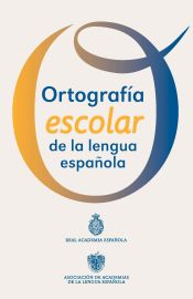 Portada de Ortografía escolar de la lengua española