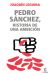 Portada de Pedro Sánchez, historia de una ambición, de Joaquín Leguina