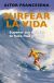 Portada de Surfear la vida: Superar tus miedos te hace m&aacute;s grande, de Aitor Francesena