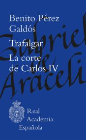 Portada de Trafalgar. La corte de Carlos IV
