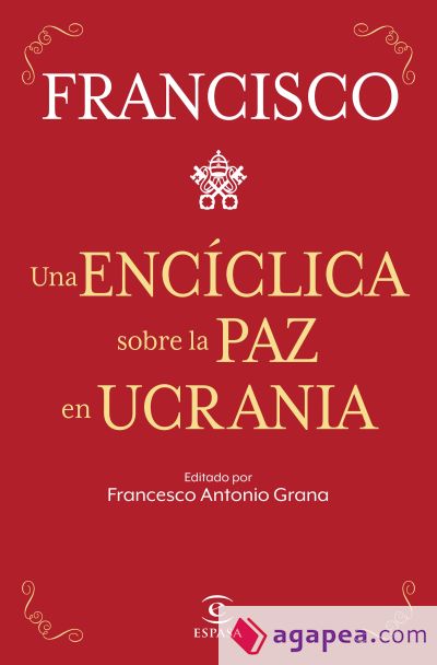 Una encíclica sobre la paz en Ucrania