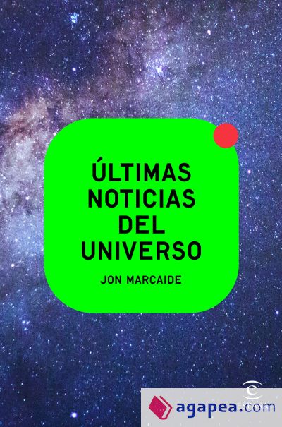 Últimas noticias del universo