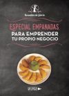 Especial Empanadas, para emprender tu propio Negoc