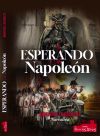 Esperando A Napoleón De Miguel Reseco