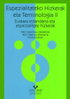 Espezialitateko hizkerak eta terminologia II. Euskara estandarra eta espezialitate hizkerak