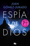 Espía De Dios (campaña De Verano Edición Limitada) De Juan Gómez-jurado