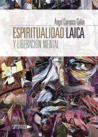 Portada de Espiritualidad Laica y Liberación Mental (Ebook)