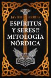 Espíritus Y Seres De La Mitología Nórdica De Francisco Javier Arriés