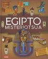 Esploratu eta ikasi. Egipto misteriotsua