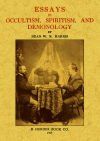 Essays in occultism, spiritism, and demonology