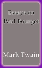Essays on Paul Bourget (Ebook)