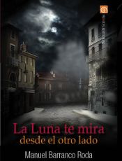 Portada de La luna te mira desde el otro lado