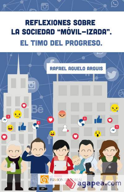 Reflexiones sobre la sociedad «móvil-izada». El timo del progreso